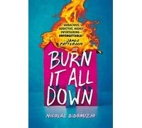 Nicolas DiDomizio Burn It All Down (Copertina rigida)