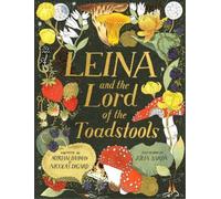 Nicolas Digard Myriam Dahm Leina and the Lord of the Toadstoo (Copertina rigida)