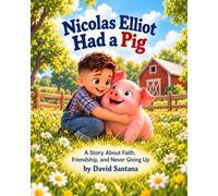 Nicolas Elliot Had a Pig