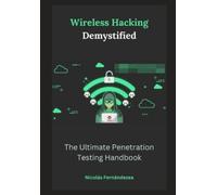 Nicolás Fernándezea Wireless Hacking Demystified (Tascabile)