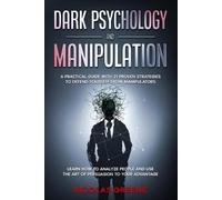 Nicolas Greene Dark Psychology and Manipulation (Tascabile)