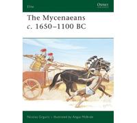 Nicolas Grguric The Mycenaeans c.1650-1100 BC (Tascabile) Elite