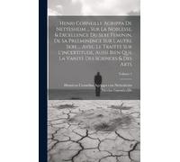 Nicolas Gueudev Henri Corneille Agrippa De Nettesheim ... Sur (Copertina rigida)