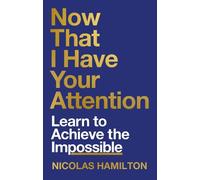 Now That I have Your Attention: Learn to Achieve the Impossible