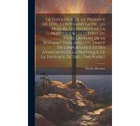 Nicolas Herman La Théologie De La Présence De Dieu, Contenant La Vie (Tascabile)