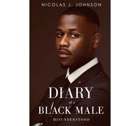 Nicolas J Johnson Diary of a Black Male Misunderstood (Tascabile)
