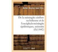 Nicolas Jean Fé de la Méningite Cérébro-Rachidienne Et de l'Encéphal (Tascabile)