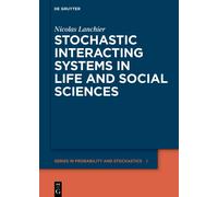 Nicolas Lanchie Stochastic Interacting Systems in Life and So (Copertina rigida)