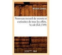 Nicolas Lemery Nouveau Recueil de Secrets Et Curiositez de Tous Les (Tascabile)