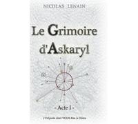Nicolas Lenain Le Grimoire d'Askaryl - Acte 1 (Copertina rigida)
