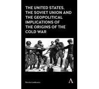 Nicolas Lewkowi The United States, the Soviet Union and the G (Copertina rigida)
