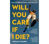 Nicolas Lunabba Will You Care If I Die? (Tascabile)