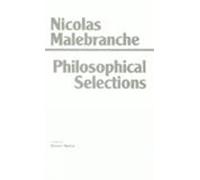 Nicolas Malebranche Malebranche: Philosophical Selections (Tascabile)