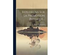 Nicolas Malebranche Réflexions Sur La Prémotion Physique... (Copertina rigida)