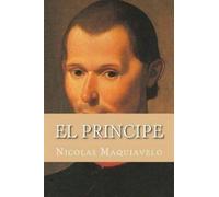 Nicolas Maquiavelo Yordi Abreu El Principe (Spanish Edition) (Tascabile)