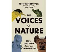 Nicolas Mathevon The Voices of Nature (Tascabile)