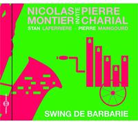 Nicolas Montier Trio/ Laferriere/ Maingourd - Swing De Barbarie