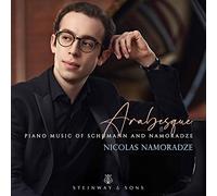 Robert Schumann Arabesque: Piano Music of Schumann and Namoradze (CD) Album