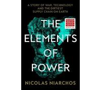 Nicolas Niarchos The Elements of Power (Copertina rigida)