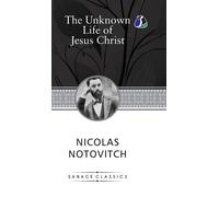Nicolas Notovitch The Unknown Life of Jesus Christ (Copertina rigida)