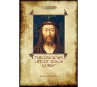 Nicolas Notovitch The Unknown Life of Jesus (Tascabile)