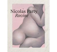 Nicolas Party: Rovine - Francesca Bernasconi - Scheidegger, 2021