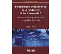 Nicolas Patin Electronique de puissance pour l'industrie et les tran (Tascabile)