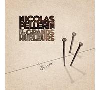 Nicolas Pellerin Et Les Grands Hurleurs - 3/4 Fort