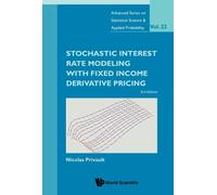 Nicolas Privaul Stochastic Interest Rate Modeling With Fixed (Copertina rigida)