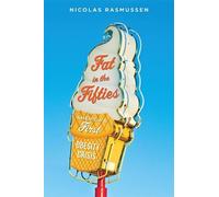 Nicolas Rasmussen Fat in the Fifties (Copertina rigida)