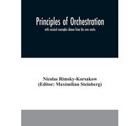 Nicolas Rimsky-Korsakow Principles of orchestration (Tascabile)