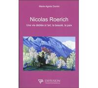 Nicolas Roerich: Une vie dédiée à l'art, la beauté, la paix