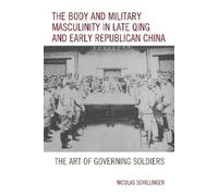 Nicolas Schilli The Body and Military Masculinity in Late Qin (Copertina rigida)