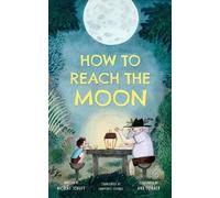 Nicolás Schuff How To Reach the Moon (Copertina rigida)