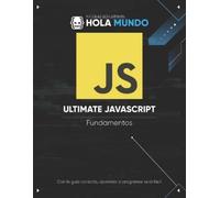 Nicolas Schurmann Ultimate JavaScript (Tascabile)