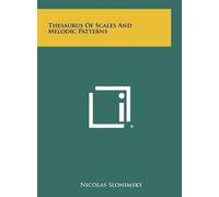 Nicolas Slonimsky Thesaurus Of Scales And Melodic Patterns (Copertina rigida)