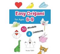 Nicolas Terry Easy Origami for Ages 6-9 (Tascabile)