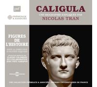 Nicolas Tran Caligula: Une Biographie Expliquée Par Nicolas Tran (CD) Album