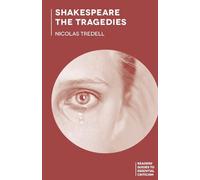 Nicolas Tredell Shakespeare: The Tragedies (Tascabile)