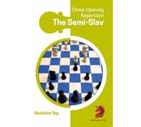 Nicolás Yap The Semi-Slav (Tascabile)
