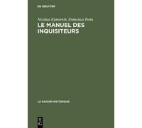Nicolau Eymerich Francisco Peña Le manuel des inquisiteurs (Copertina rigida)