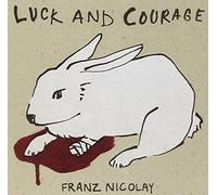 NICOLAY, FRANZ - LUCK AND COURAGE