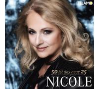 Nicole 50 ist das neue 25 (CD)