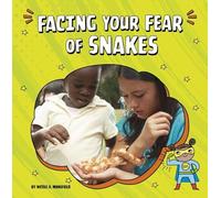 Nicole A Mansfield Facing Your Fear of Snakes (Copertina rigida)