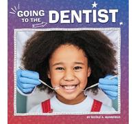 Nicole A Mansfield Going to the Dentist (Copertina rigida) My Teeth