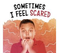 Nicole A. Mansfield Sometimes I Feel Scared (Tascabile) Name Your Emotions