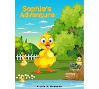 Nicole A Moseson Sophie's Adventure (Tascabile)