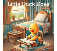 Nicole A Pigeon Little Duck Does (Tascabile) Little Duck Does