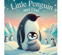 Nicole A Pigeon Little Penguin and Dad (Copertina rigida) Little Duck Does
