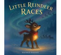 Nicole A Pigeon Little Reindeer Races (Copertina rigida) Little Duck Does